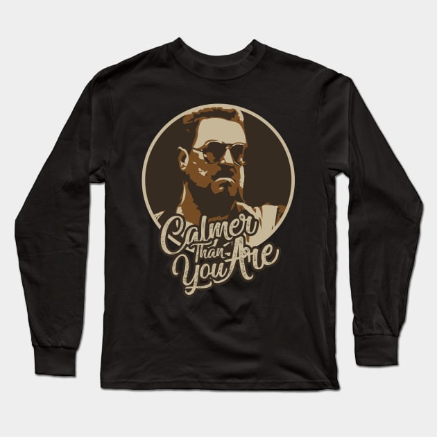 Calmer Than You Are /\/ Walter Sobchak Long Sleeve T-Shirt by Scaryzz